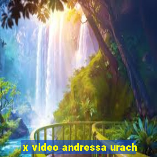 x video andressa urach